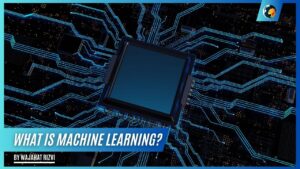 What is Machine Learning?